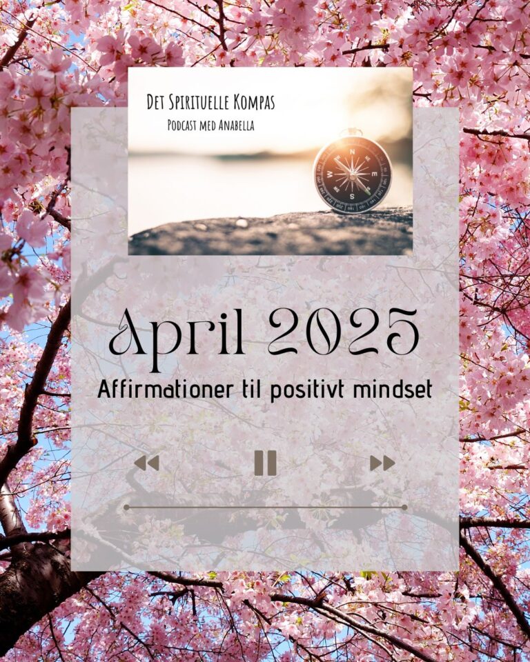 Daglig meditation & Affirmationer til April 2025 med Anabella