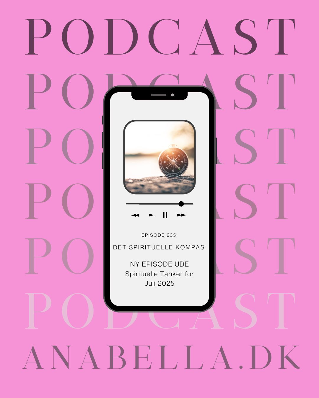 Podcast - Det Spirituelle Kompas 3 Spirituelle Tanker for Juli 2025